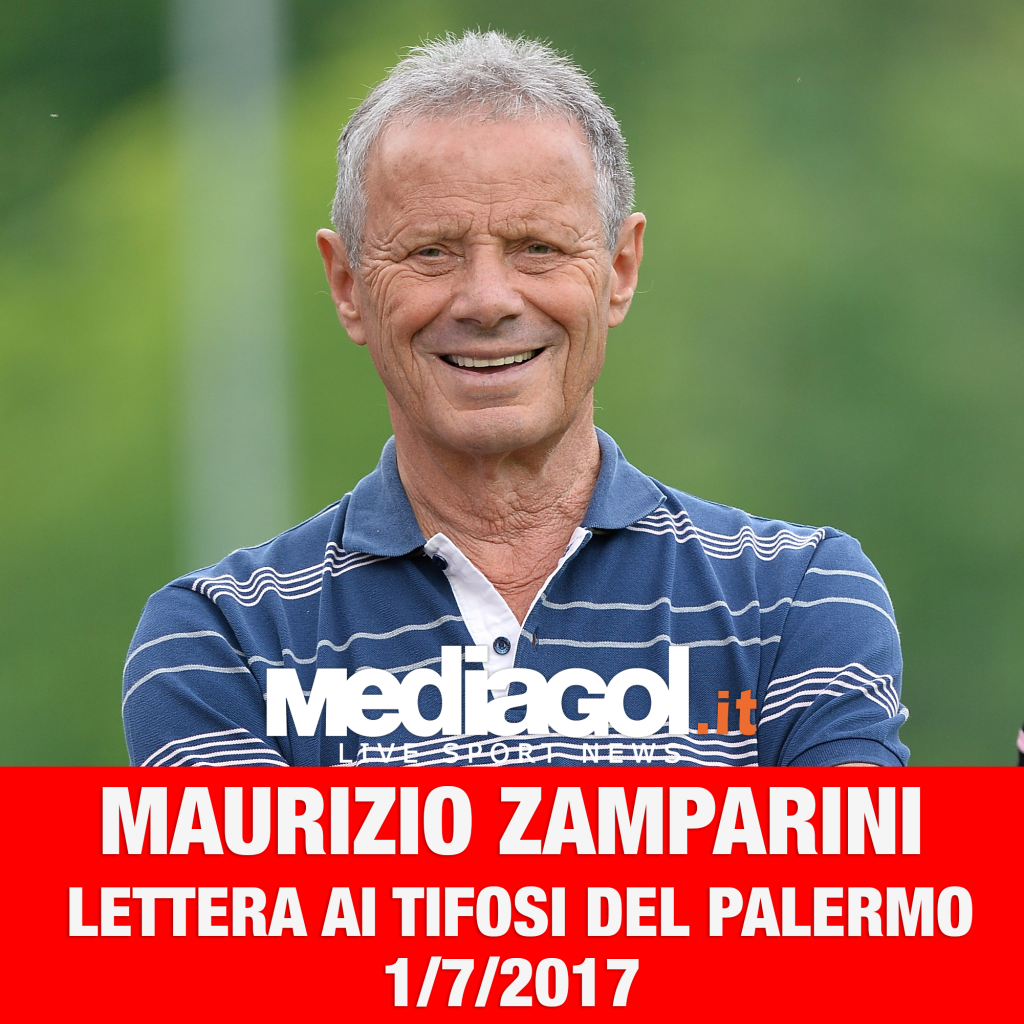 zamparini lettera ai tifosi 1 luglio 2017